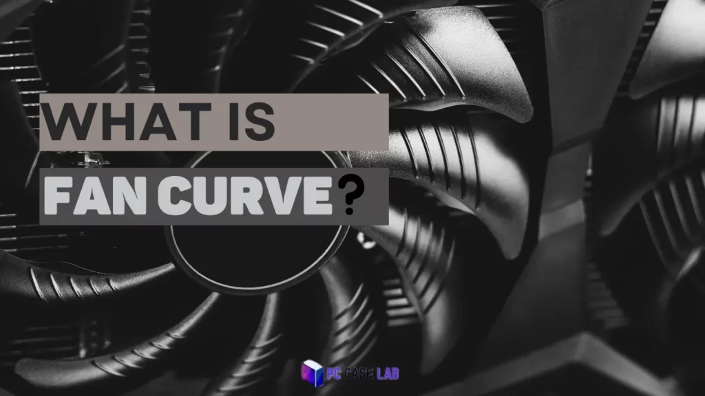 A Featured Image for the blogpost, What is Fan Curve?